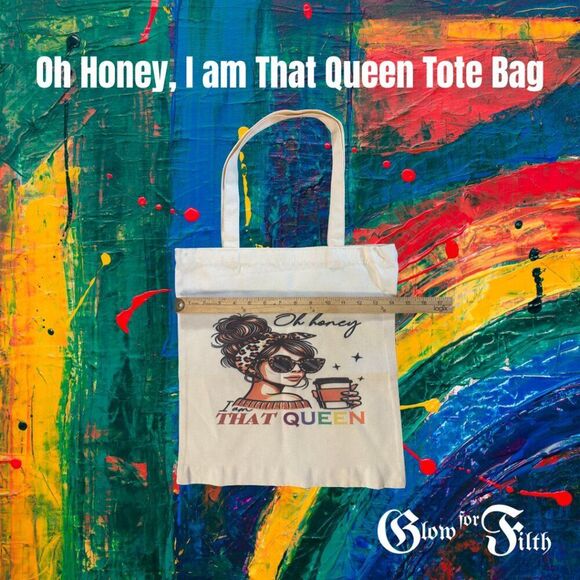 Oh Honey, I Am That Queen Reusable Tote Bag – Double-Sided Print - EXCLUSIVE - Picture 2 of 3